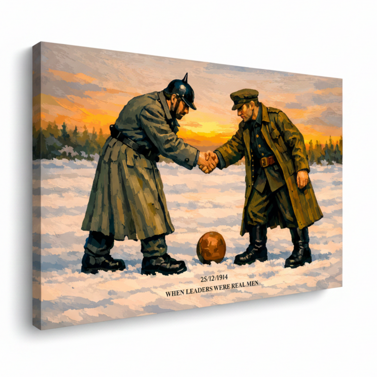 Canvas artwork of the christmas day truce 1914, a german and british soldier shake hands before a football match, text at the bottom reads '25/12/1914 WHEN LEADERS WERE REAL MEN'