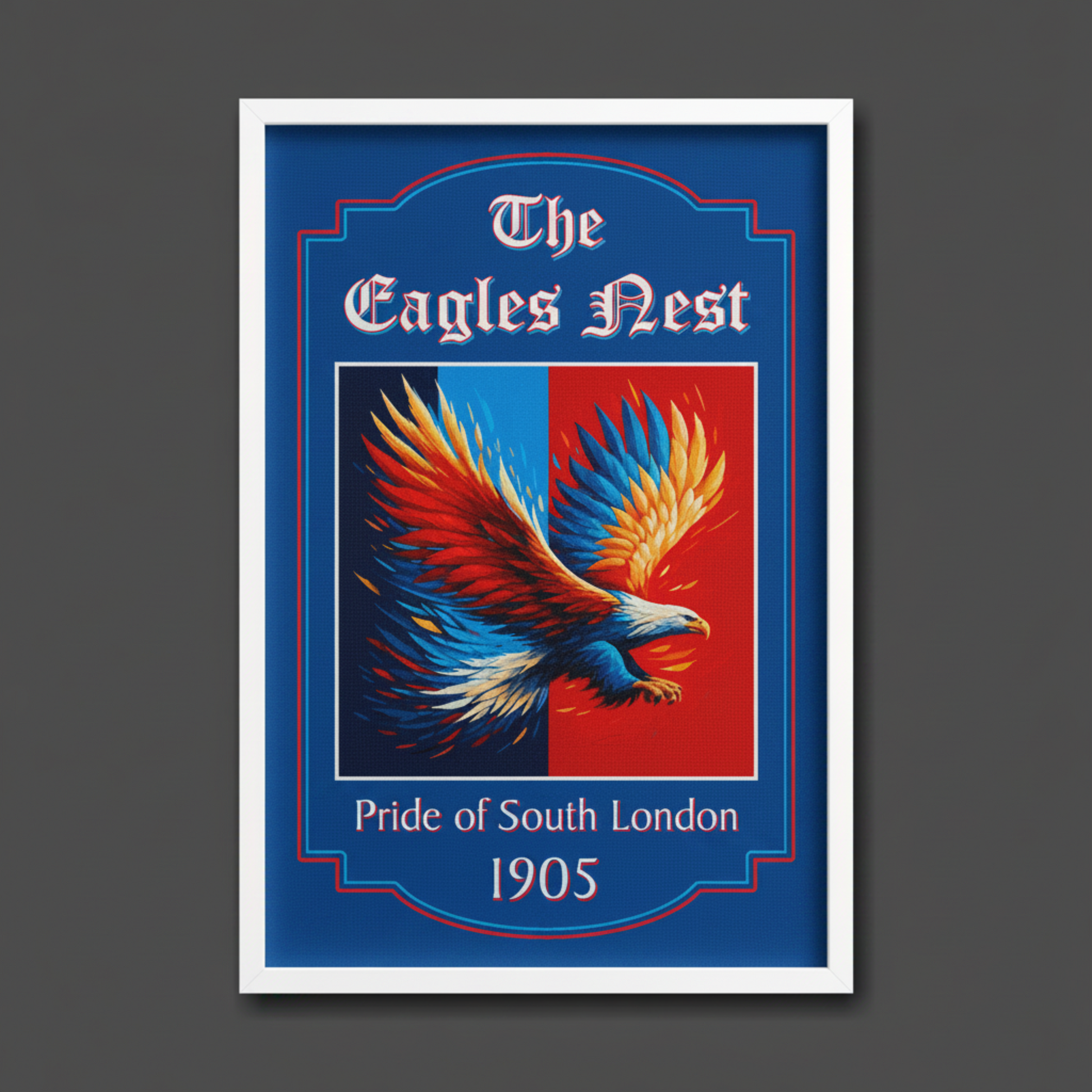 Framed artwork with an eagle design and text 'The Eagles Nest, Pride of South London 1905' on a blue background.